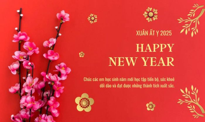 Lời chúc Tết dành cho phụ huynh và học sinh năm mới bình an, hạnh phúc