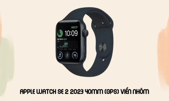 Apple Watch SE 2 2023 40mm (GPS) viền nhôm - Mẫu sản phẩm không thể bỏ qua trong dịp Cyber Monday.