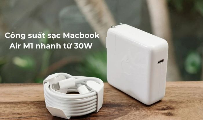 Công suất sạc của Macbook Air M1 là bao nhiêu W?