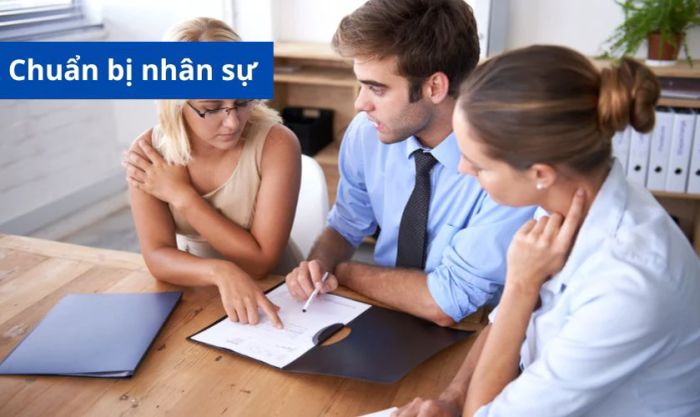 Nhân sự là yếu tố không thể thiếu trong thành công của mọi sự kiện