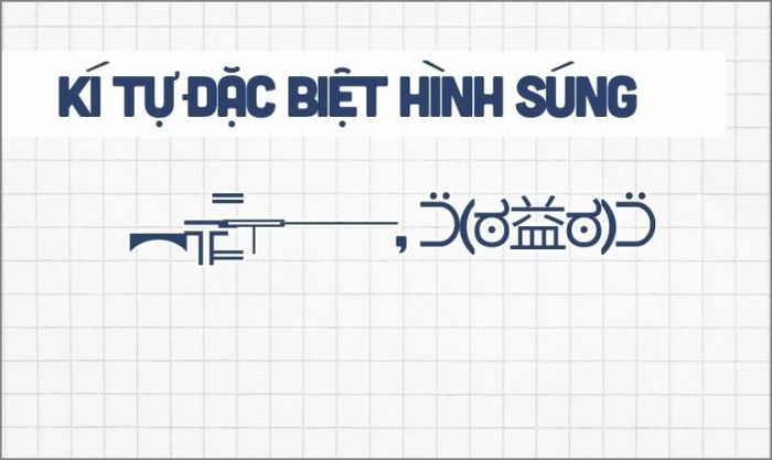 Kí tự đặc biệt hình súng