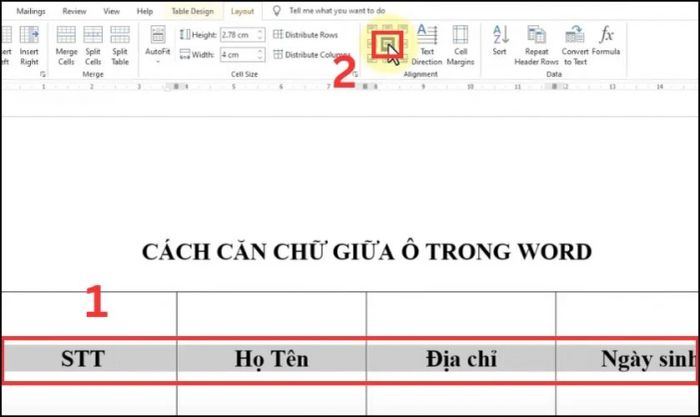 Căn giữa nội dung trong ô bằng cách sử dụng Align Center.