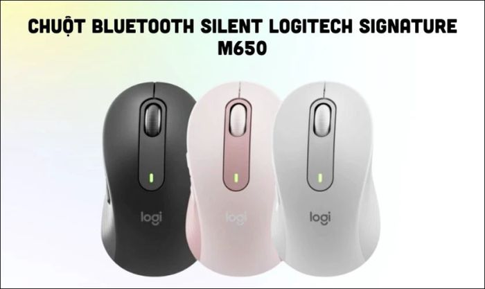 Chuột Bluetooth Silent Logitech Signature M650 - Giá tốt, được nhiều người lựa chọn