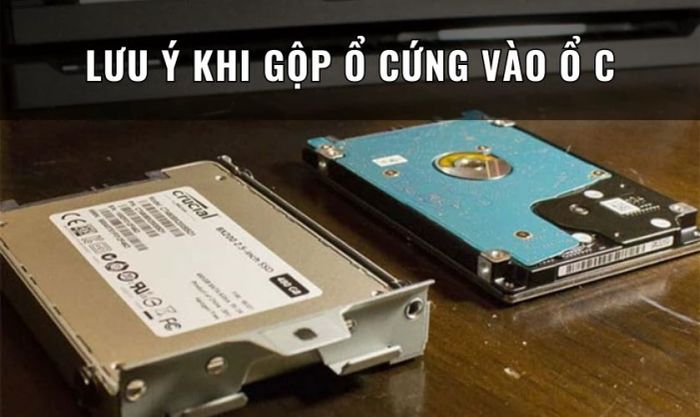 Lưu ý quan trọng trước khi thực hiện gộp ổ trên máy tính