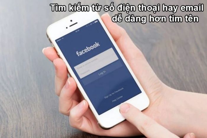 Những lợi ích khi tìm kiếm tài khoản Facebook thông qua số điện thoại hoặc email