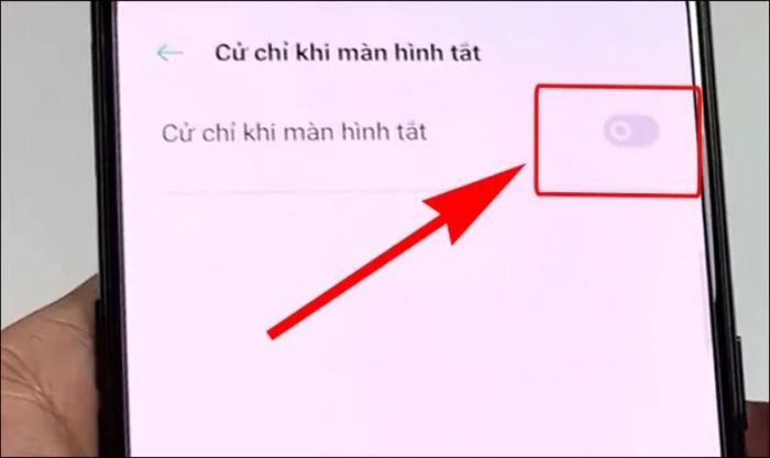 Kích hoạt tính năng Cử chỉ khi màn hình tắt
