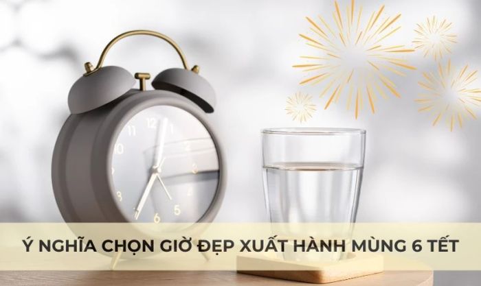 Ý nghĩa của việc chọn giờ đẹp xuất hành ngày mùng 6 Tết 2025