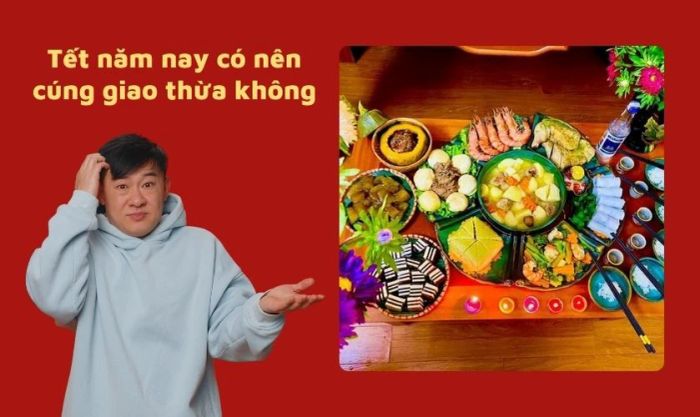 Liệu năm nay chúng ta có nên thực hiện nghi thức cúng Giao thừa hay không?