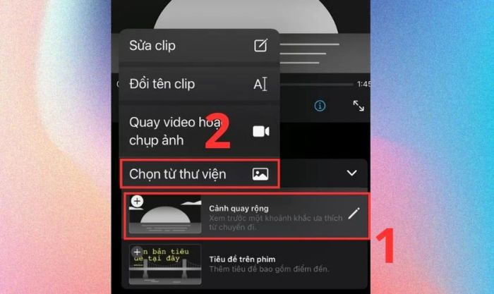Chọn Cảnh quay rộng và nhấn Chọn từ thư viện để tải video