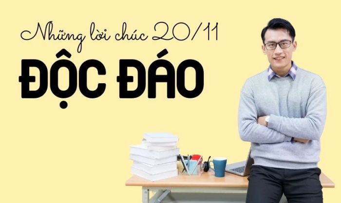 Lời chúc 20/11 độc đáo và ý nghĩa dành cho đồng nghiệp