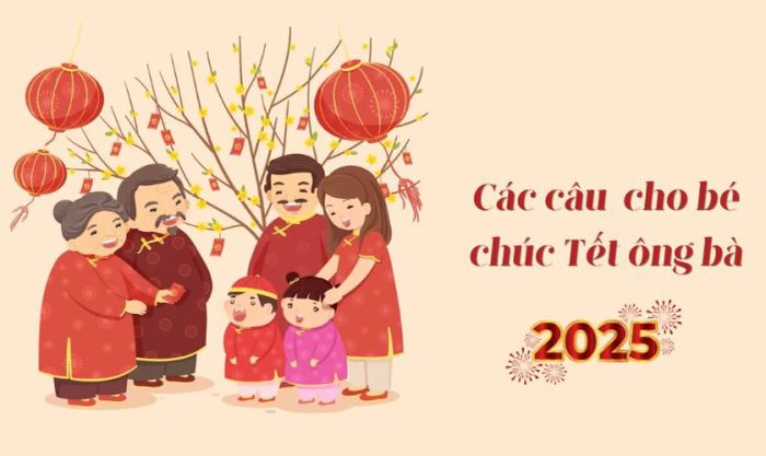 Những lời chúc Tết xúc động dành cho ông bà năm 2025