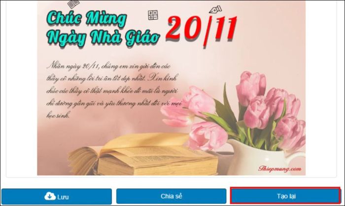 Nếu cần chỉnh sửa, nhấn vào nút Tạo lại để quay lại bước 3 và điều chỉnh nội dung thiệp