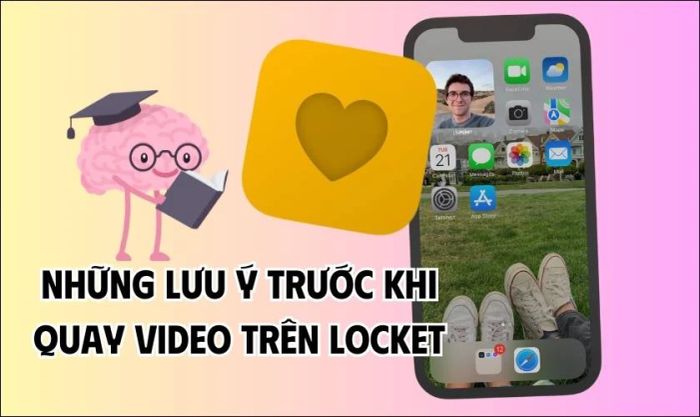 Những điều cần lưu ý trước khi quay video trên Locket