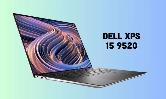 Dell XPS 15 9520 - Laptop Dell giảm giá Black Friday đáng chú ý