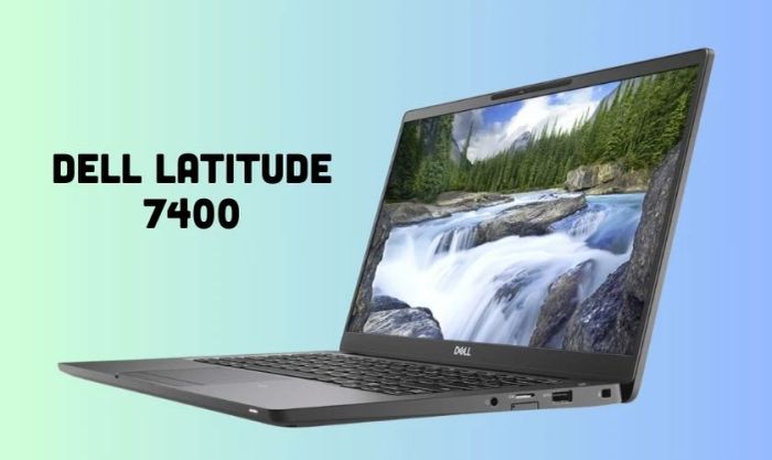 Dell Latitude 7400 là chiếc laptop đa năng, xử lý đa nhiệm mượt mà không thể bỏ qua