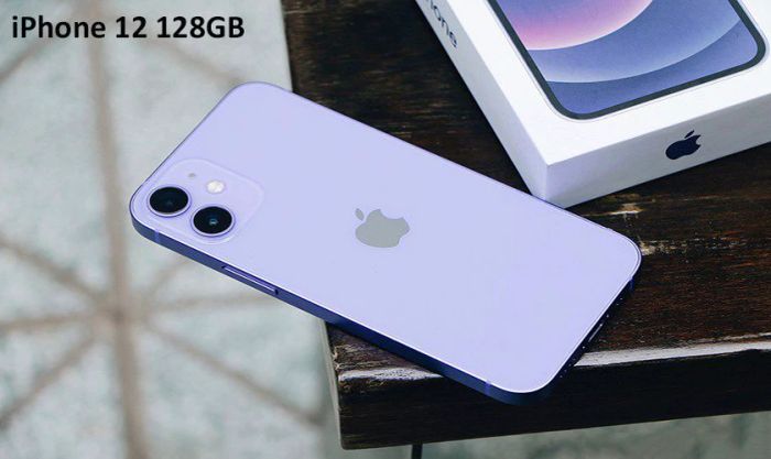 iPhone 12 128GB - Điện thoại cấu hình mạnh, giá tốt phù hợp cho học sinh cấp 3