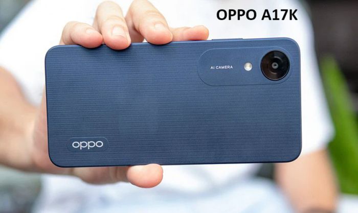 OPPO A17K - Điện thoại chụp ảnh đẹp phù hợp cho học sinh cấp 3