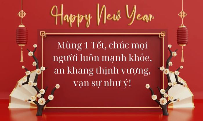 Gợi ý lời chúc mùng 1 Tết 2025