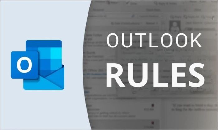 Hiểu cách xóa rule trong Outlook giúp quản lý email hiệu quả hơn