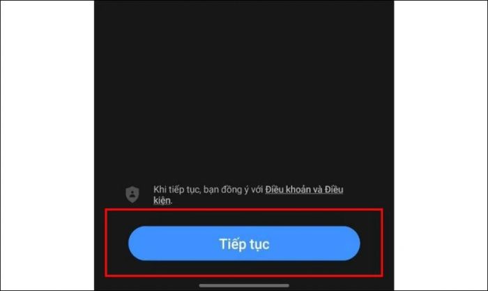Nhấn vào Tiếp tục