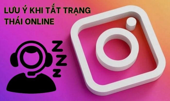 Những điều cần lưu ý khi ẩn trạng thái hoạt động trên Instagram?