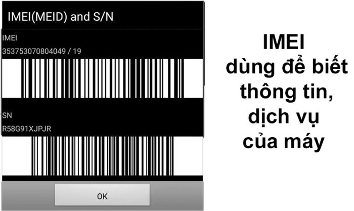 IMEI - (International Mobile Equipment Identity) là một dãy số gồm 15 chữ số và là mã duy nhất trên mỗi chiếc điện thoại