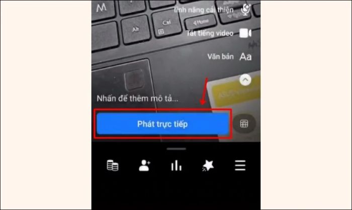 Nhấn vào nút Bắt đầu video trực tiếp