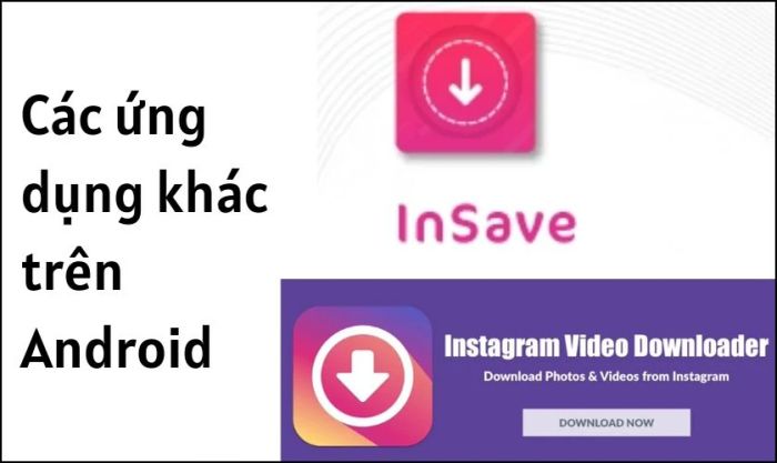 Ứng dụng Android hỗ trợ lưu story Instagram chưa đủ 24 giờ