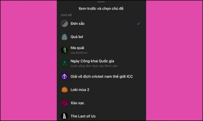 Lựa chọn chủ đề phù hợp với sở thích của bạn