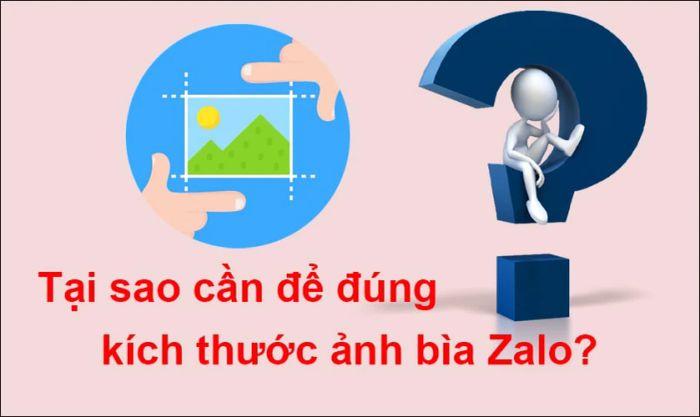 Kích thước ảnh bìa Zalo cá nhân chuẩn là bao nhiêu?