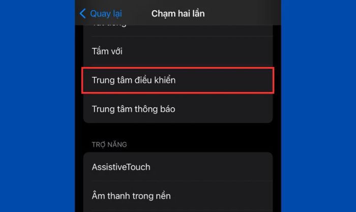 Tùy chỉnh thao tác chạm mặt lưng để mở Trung tâm điều khiển trên iPhone