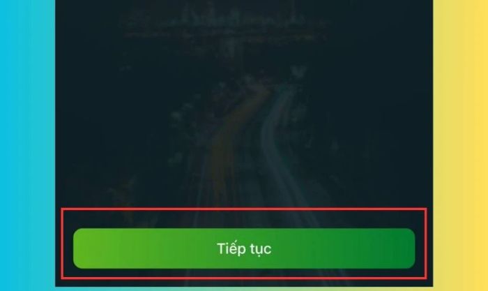 Nhấn Tiếp tục để hoàn thành quá trình