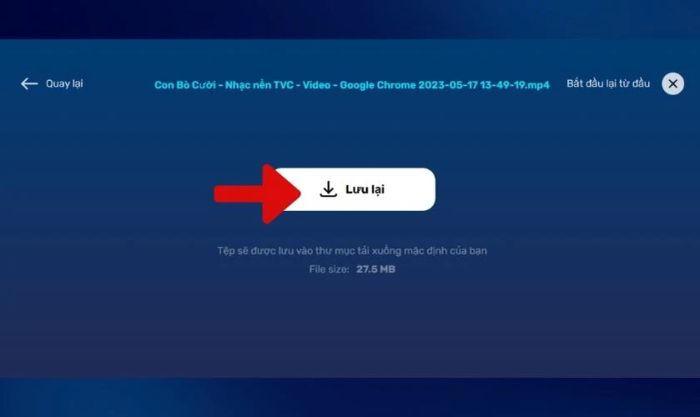 Hoàn tất quá trình bằng cách lưu video