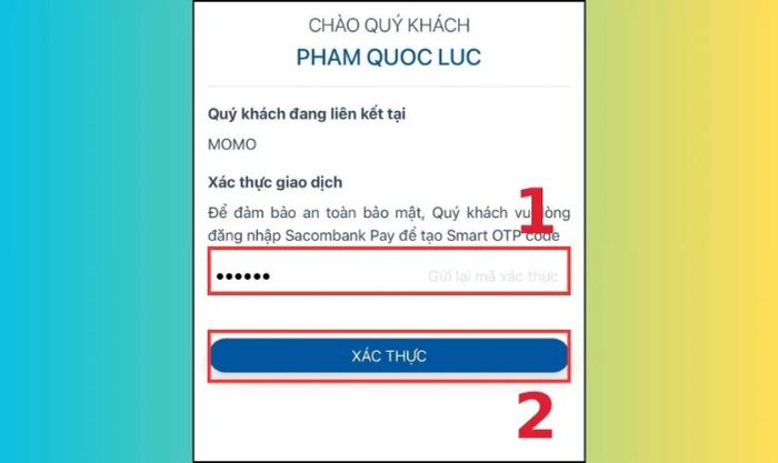 Nhập mã OTP và nhấn chọn Xác thực