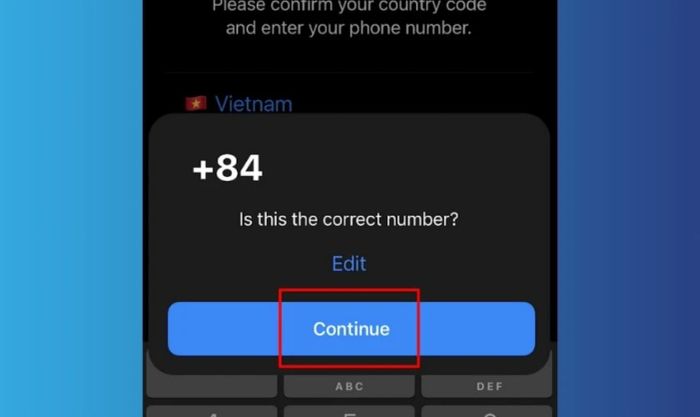 Nhấn Continue để xác minh số điện thoại đăng nhập chính xác
