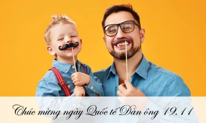 Hình ảnh chúc mừng ngày Quốc tế Đàn ông 19/11