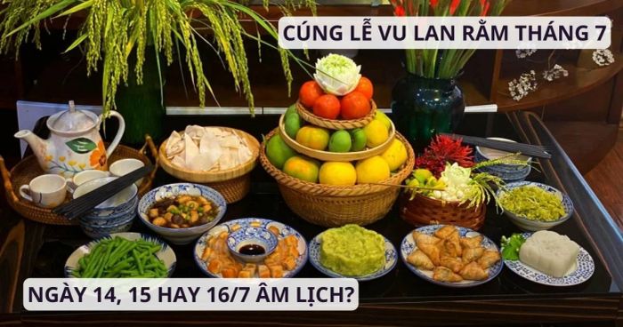 Ngày cúng lễ Vu Lan rằm tháng 7