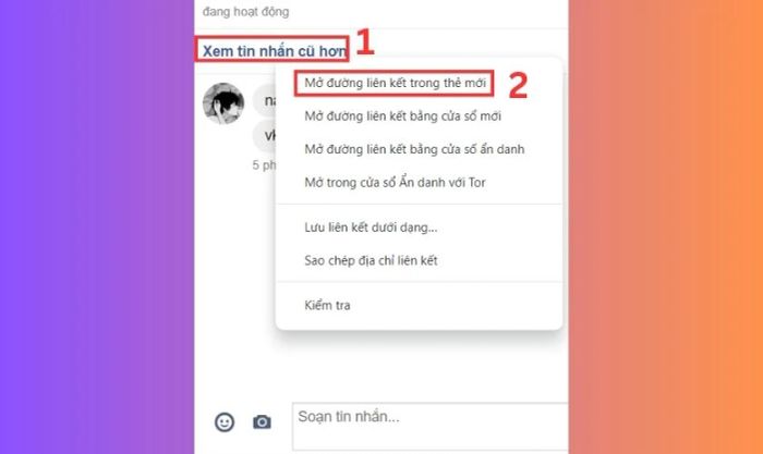 Nhấn vào Xem tin nhắn cũ hơn và chọn Mở liên kết trong tab mới