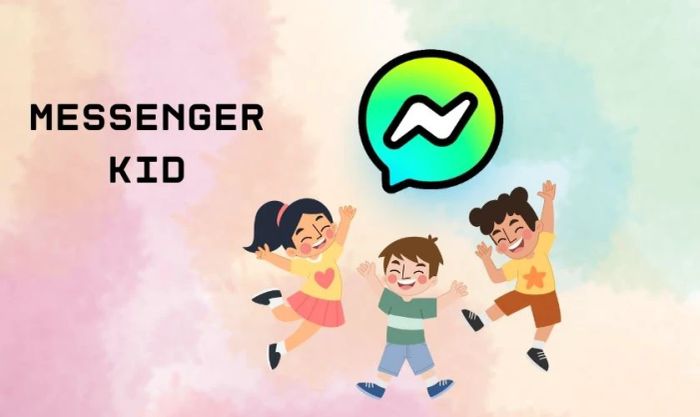 Lý do nên cài đặt Messenger Kid riêng biệt cho trẻ nhỏ