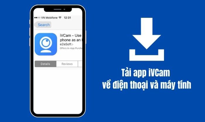 Tải ngay phần mềm iVCam để biến iPhone thành webcam một cách dễ dàng