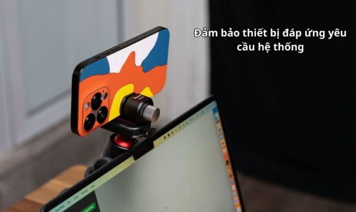 Những điều cần lưu ý khi sử dụng iPhone làm webcam cho máy tính
