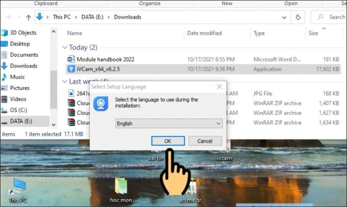 Chọn ngôn ngữ English và bấm OK để xác nhận