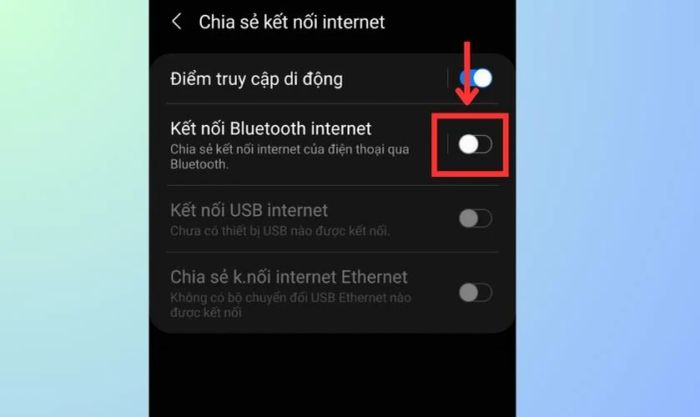 Nhấn vào mục Chia sẻ kết nối Internet và bật Kết nối Bluetooth Internet