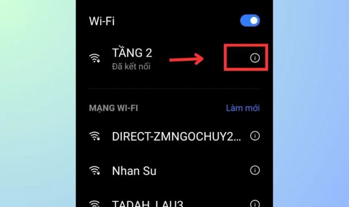 Nhấn vào biểu tượng bên cạnh tên mạng