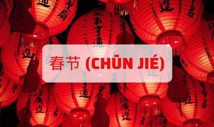 Tết Nguyên Đán được gọi là 春节 trong tiếng Trung Quốc