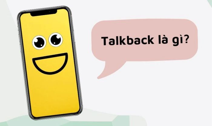 TalkBack là gì