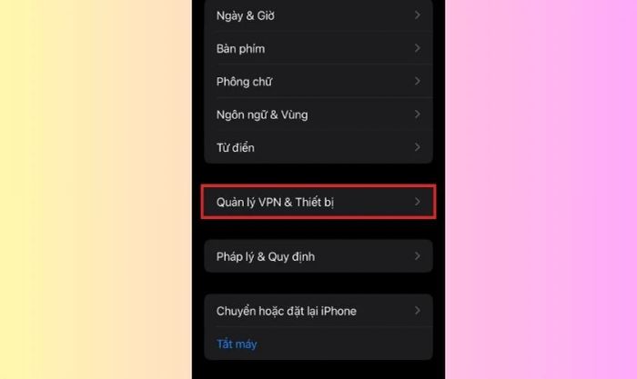 Nhấn chọn vào Quản lý VPN & Thiết bị
