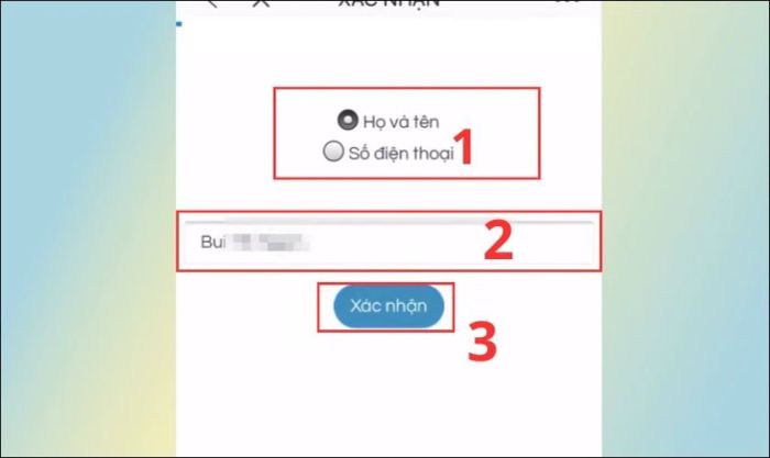 Nhập Họ và Tên hoặc Số điện thoại rồi nhấn Xác nhận