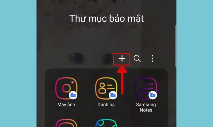 Tìm và sử dụng ứng dụng thư mục bảo mật trên điện thoại
