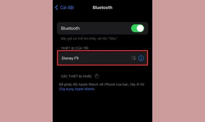 Trên điện thoại, hãy tìm kiếm tai nghe Disney F9 trong danh sách các thiết bị Bluetooth khả dụng